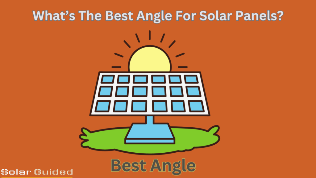 Best Angle For Solar Panels