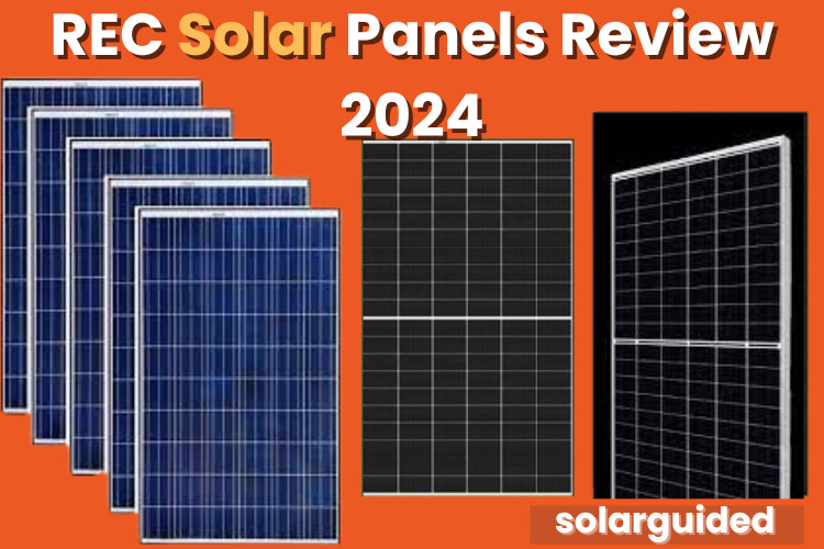 REC Solar Panels Review 2024